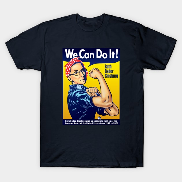 RBG The Riveter We Can Do It T-Shirt by Alema Art